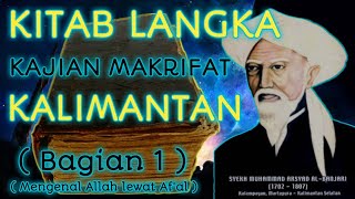 KAJIAN MAKRIFAT DATUK KELAMPAYAN KALIMANTAN || KH. AHMAD SANUSI (GURU JARO)