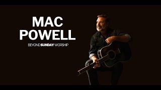 Mac Powell on CCM Through the Years, Early Third Day Stories, Worship Music, \u0026 Personal Soul Care