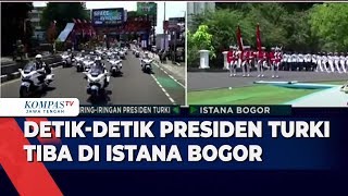 Detik-detik Presiden Turki Tiba di Istana Bogor