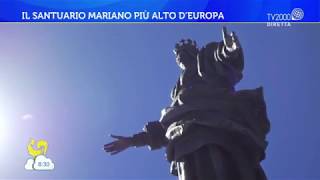 Il santuario mariano più alto d'Europa