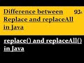 Difference between Replace and replaceAll in Java