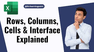 Rows, Columns, Cells & Interface Explained