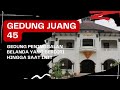 GEDUNG JUANG 45!!? Gedung peninggalan Belanda yang berada di Tambun Kab.Bekasi || TUGAS B.INDO