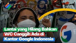 Bertandang ke Kantor Google Indonesia