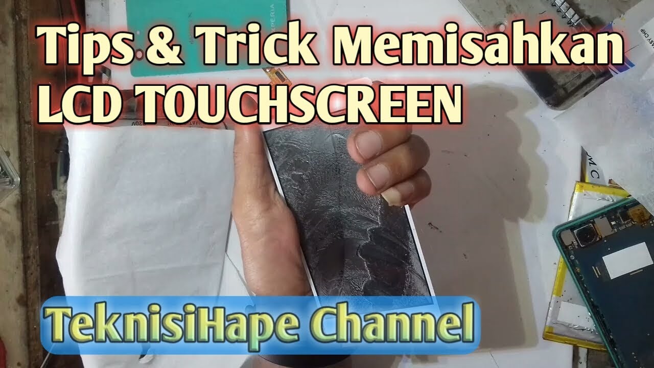 Cara Mudah Memisahkan LCD TOUCHSCREEN FullSet - YouTube