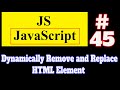 #45 JavaScript Tutorial in Hindi: Dynamically Remove and Replace HTML Element