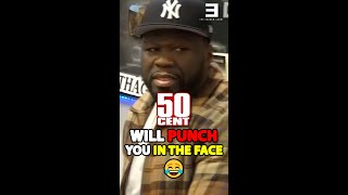 50 CENT Will PUNCH You In The Face😂