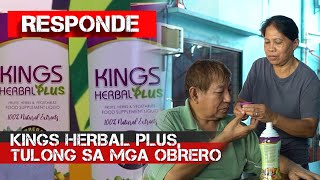 Kings Herbal Plus, tulong sa mga obrero | RESPONDE