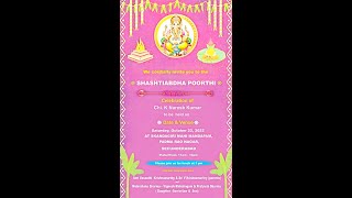 We cordially invite you to the SHASHTIABDHA POORTHI ll LIVE