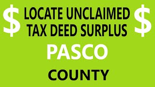 Locate Pasco County Tax Deed Surplus Records - Florida Overbids