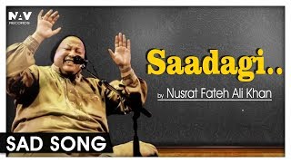 Saadagi To Hamari Zara Dekhiye | By Nusrat Fateh Ali Khan | Nupur Audio
