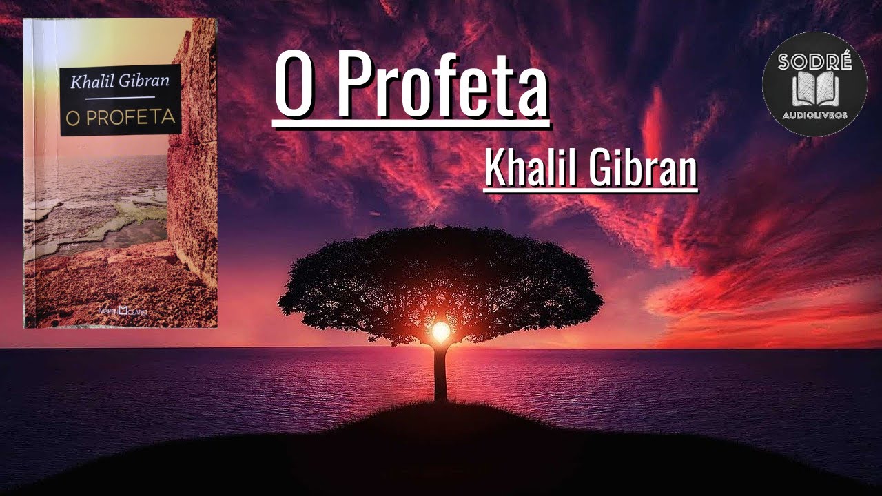 🎧 O Profeta Khalil Gibran Áudiolivro [Completo] - YouTube