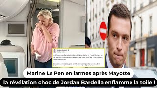 Marine Le Pen en larmes après Mayotte : la révélation choc de Jordan Bardella enflamme la toile !