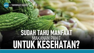 Sederet Makanan Pahit dengan Manfaat Luar Biasa | Hidup Sehat tvOne