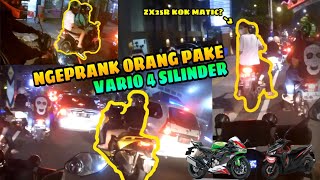 VARIO KOK GINI? | NGEPRANK ORANG PAKAI SUARA MOGE 4 SILINDER