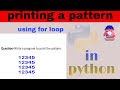 python program to print pattern using for loop
