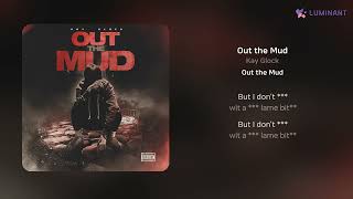 Kay Glock - Out the Mud | 가사 (Lyrics)