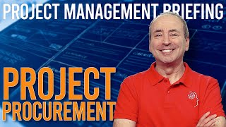 Project Procurement Domain Briefing (Video Compilation)