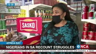 Africa Day | Nigerians in South Africa recount struggles