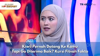 Kiwil Pernah Datang Ke Kamu Tapi Ga Diterima Baik? Kursi Fitnah Fakta - RUMPI NO SECRET (6/2/25) P2