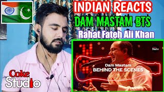 Indian Reaction On Coke Studio Season 12 | Dam Mastam | BTS | Rahat Fateh Ali Khan