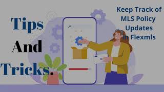 Tips And Tricks Keep Up With Changes To Mls Policy And Flexmls