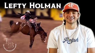 Pro Saddle Bronc Rider \u0026 Rodeo Star: LEFTY HOLMAN | The Luke Branquinho Show