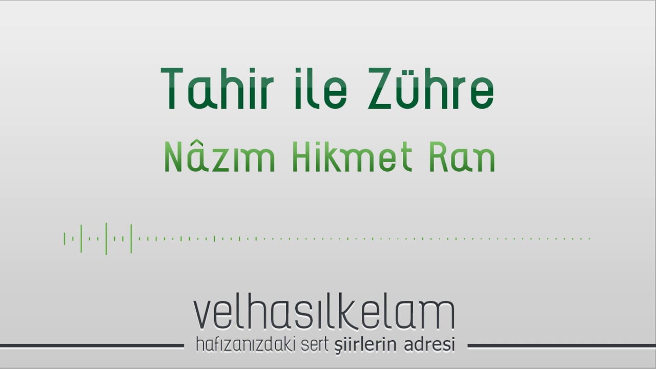 Tahir Ile Zühre Meselesi - Nazım Hikmet - YouTube