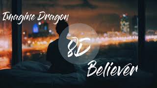 Imagine Dragons - Believer (8D PLEASE USE HEADPHONE)#8DAudios#8dimensisong