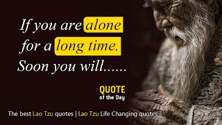 Lao Tzu quotes on Love | The best Lao Tzu quotes | Lao Tzu life changing quotes