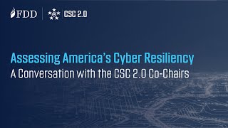 FDD EVENT | Assessing America’s Cyber Resiliency