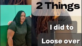 Two things I did to lose over 40kg 💪🏾🏋️‍♂️ #weightloss #fitness