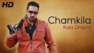 Chamkile de record jeha gabru - Kala Dharni - Official HD Video | New Songs 2014 Punjabi