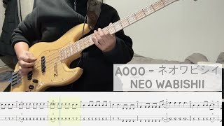 Aooo - ネオワビシイ, NEO WABISHII (Bass Cover, TAB)