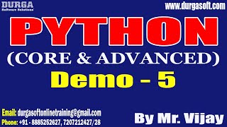 PYTHON tutorials || Demo - 5 || by Mr. Vijay On 15-12-2022 @7AM IST