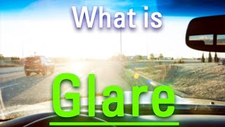 How Does Glare Look? | What is Glare? | How to Say Glare in English?