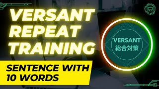 VERSANT リピート・トレーニング【語数別】10語／REPEAT Training Sentences with 10 Words