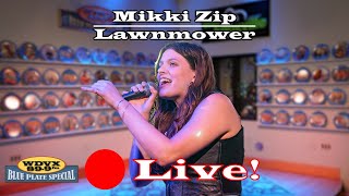 Mikki Zip / Lawnmower - Live on The WDVX Blue Plate Special 11/16/2024