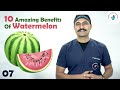 10 amazing benefits of watermelon तरबूज के 10 आश्चर्यजनक फायदे dr. bipin vibhute