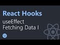React Hooks Tutorial - 12 - Fetching data with useEffect Part 1