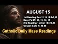 Catholic Daily Mass Readings for today I Thursday August 15 2024