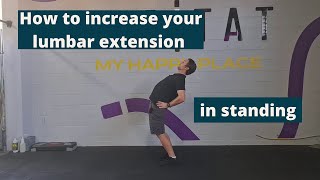 How to increase your lumbar extension in standing | The MSK Physio