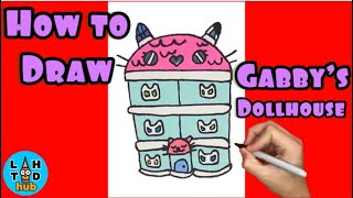 How to Draw Gabby's Dollhouse