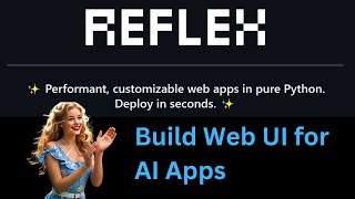 Build Web UI on Python Gen AI Applications with Reflex