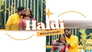 Haldi || Khushboo x Shriyojeet || Haldi Ceremony