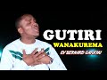 GUTIRI WANAKUREMA | EV BERNARD GATUTHU | OFFICIAL VIDEO(SKIZA CODE-6986810).