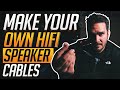 How to Make Your Own HiFi Speaker Cables