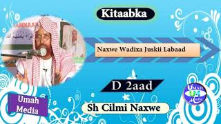 Naxwe Waadix Juskii Labaad D 2aad Sh Cilmi Ismacil Muxumed {Sh Cilmi Naxwe}