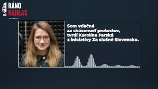 🎙️ Som vďačná za skúsenosť protestov, tvrdí Karolína Farská | Aktuality