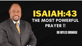 Unlock Victory Every Morning: Powerful Prayer and God's Promises from Isaiah 43 |DR MYLES MUNROE